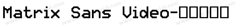 Matrix Sans Video字体转换